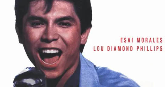 Lou Diamond Phillips - La Bamba (1987)