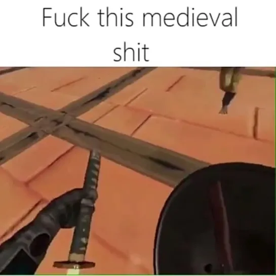 fuck_this_medieval_shit