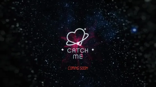 [Teaser] 우주소녀 (WJSN)(COSMIC GIRLS) _ Catch Me (캐치미)