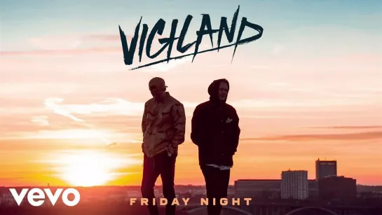 Vigiland - Friday Night