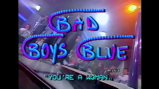 Bad Boys Blue - You're A Woman (Discoring 1985)