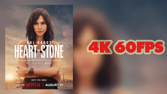 Каменное сердце /  Heart of Stone (2023) - Финальный трейлер 4K 60 FPS | AI upscale