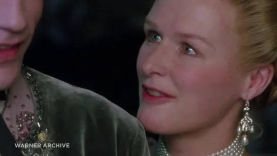 Glenn Close "Dangerous Liaisons" (Love and Revenge)