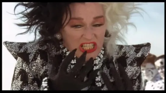 Glenn Close ♪ The Return Of Cruella (102 Dalmatians)