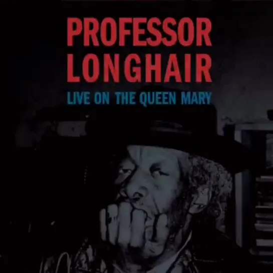 Professor Longhair: Live on the Queen Mary