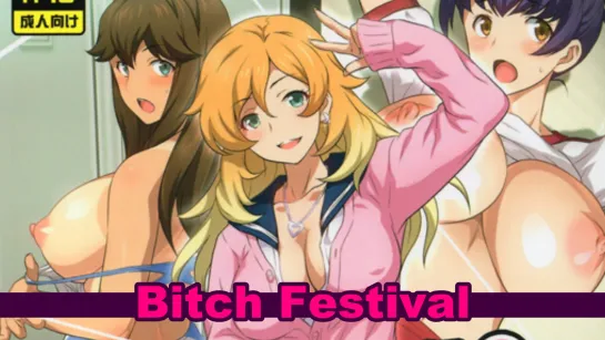 [HMV] – Bitch Festival.