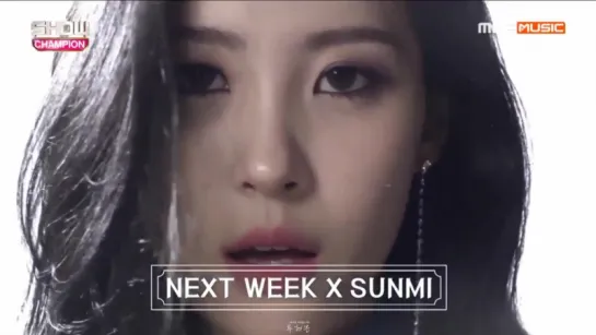 180117 SUNMI - Comeback Next Week @  Show Champion