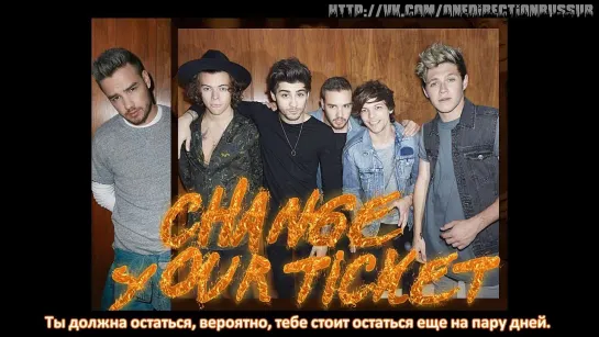 One Direction – Change Your Ticket [Rus Sub]