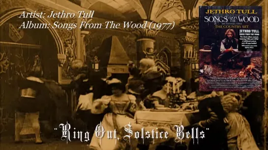 Jethro Tull - Ring Out, Solstice Bells