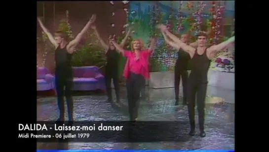 Dalida ♫ Monday Tuesday (Laissez-moi danser) ♪ 6 juillet 1979 (Midi première (TF1)