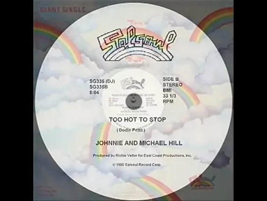 Johnnie And Michael Hill - Too Hot To Stop