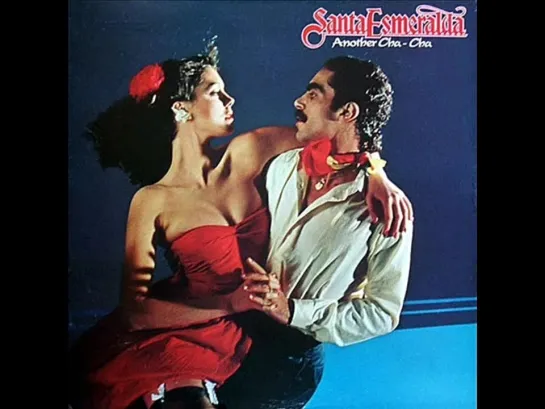 Santa Esmeralda - Another Cha Cha 1979