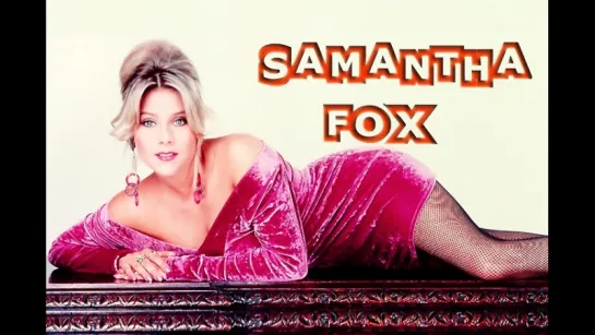 * Samantha Fox | HD | *