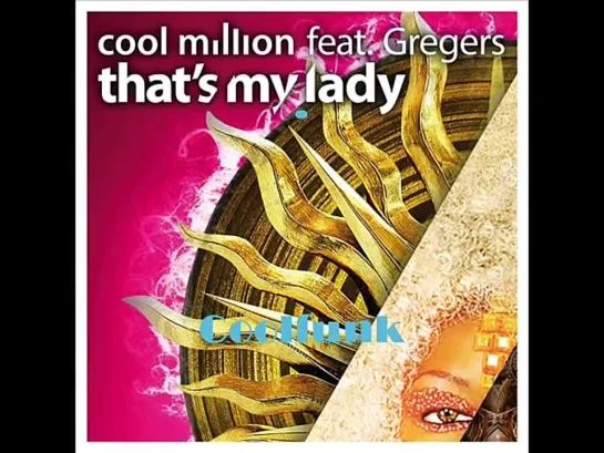 Cool Million Feat. Gregers - Thats My Lady (Boogie 12 Mix)