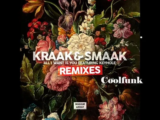 Kraak  Smaak Feat. Keyhole - All I Want Is You (Extended Mix)