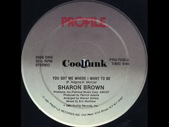 Sharon Brown - You Got Me Where I Want To Be (12  Disco-Funk 1983)