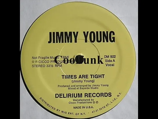 Jimmy Young - Times Are Tight (12  Disco-Boogie 1982)