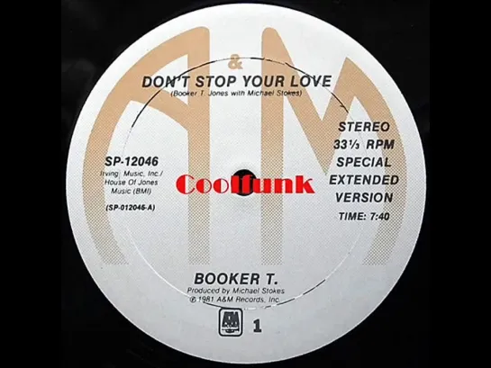 Booker T. - Dont Stop Your Love (12  Special Extended 1981)