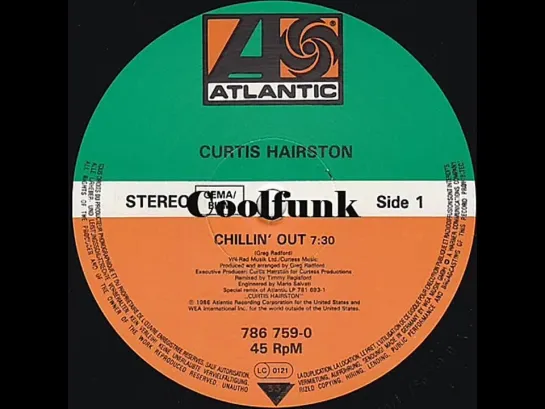 Curtis Hairston - Chillin Out (12  Remix 1986)