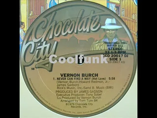 Vernon Burch - Never Can Find A Way (Hot Love)    1979