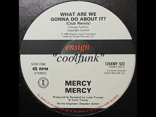 Mercy Mercy - What Are We Gonna Do About It (Club Remix 1985)