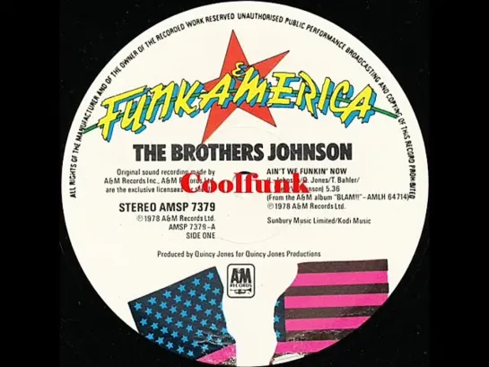 The Brothers Johnson - Aint We Funkin Now (12  Funk 1978)