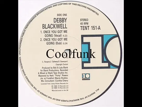 Debby Blackwell -  Once You Got Me Going (12 Inch 1986)