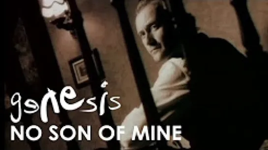 Genesis - No Son Of Mine (official)