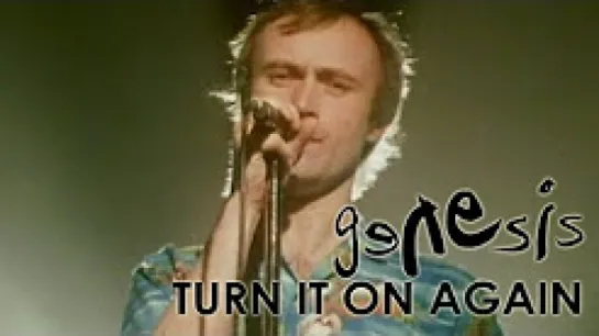 Genesis - Turn It On Again (official)