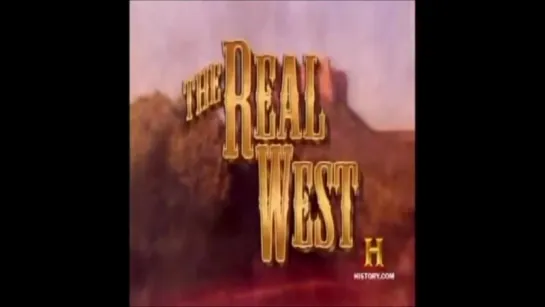 The Real West - Настоящий Запад (анонс)