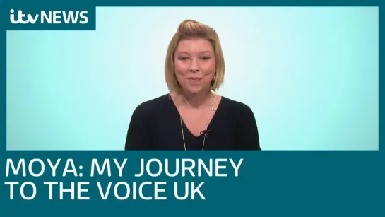 ITV News: Moya How I became a contestant on The Voice UK