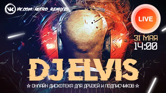 DJ ELVIS "Retro Remixes #01"