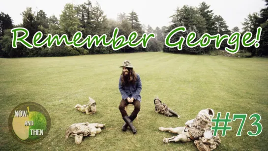 Remember George! // Топ-1 битловский стрим Now & Then #73