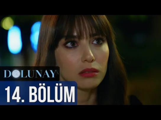 Dolunay 14. Bölüm