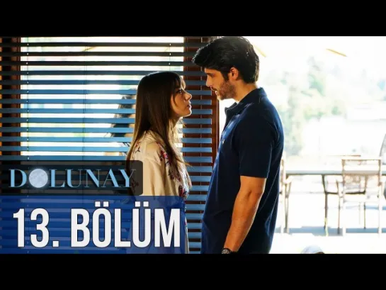 Dolunay 13. Bölüm