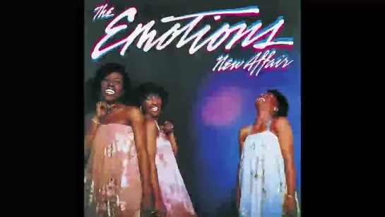 (1981) The Emotions - Now That I Know