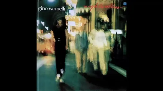 (1981) Gino Vannelli - Nightwalker