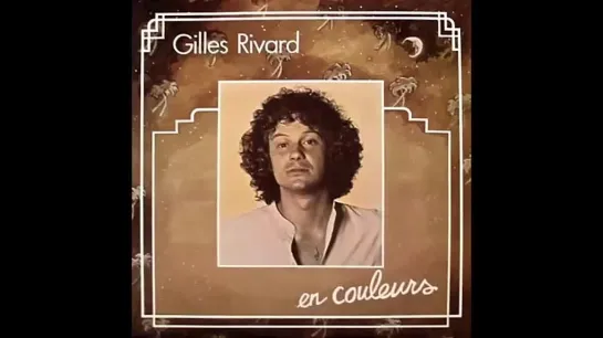 (1981) Gilles Rivard - Entre Parenthèses