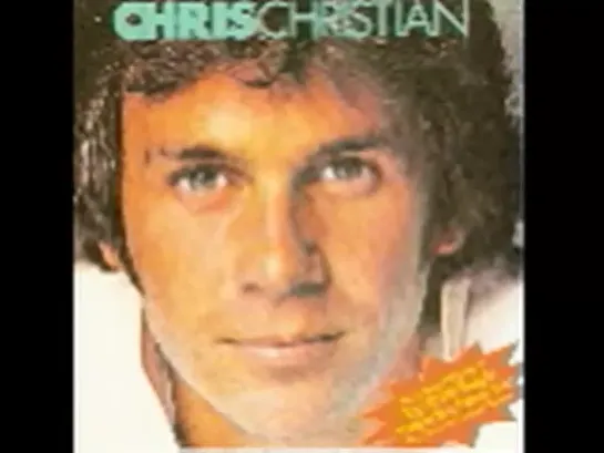 (1981) Chris Christian - Only Wanna Be With You