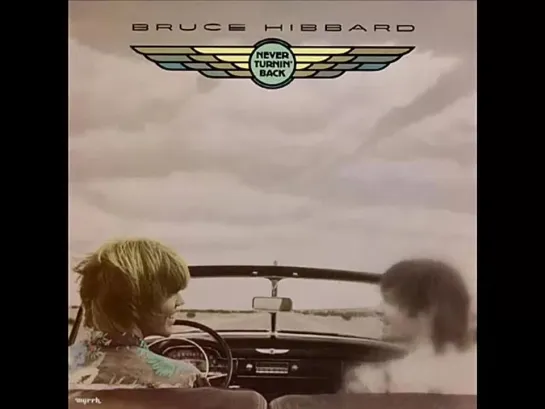 (1980) Bruce Hibbard - Never Turnin Back