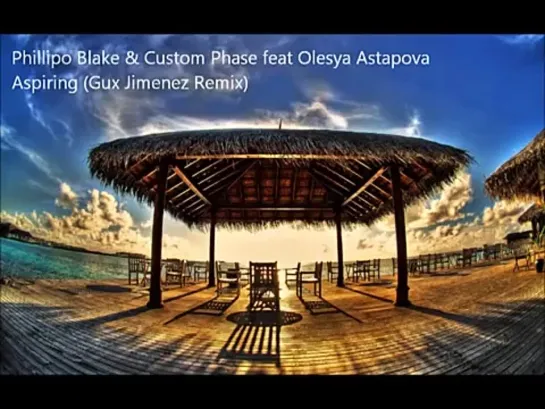 Phillipo Blake & Custom Phase Feat. Aspiring (Gux Jimenez Remix)