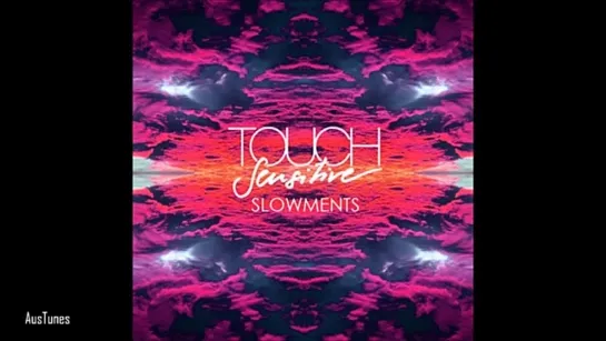 Touch Sensitive  Slowments (HQ)