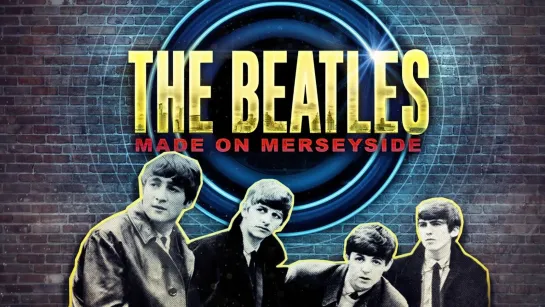 Битлз: сделано в Мерсисайд (2018) The Beatles: Made on Merseyside [Озвучка | Ultradox]