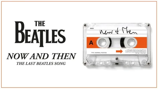 The Beatles – Now And Then – Последняя песня The Beatles (короткометражный фильм) [The Beatles: Now & Then | Субтитры]