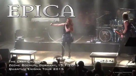 EPICA -LIVE- The Last Crusade, Quantum Enigma Tour 2015, HQ-HD SOUND