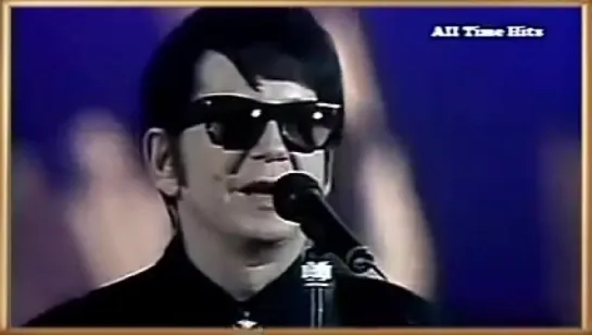 Roy Orbison - You Got It