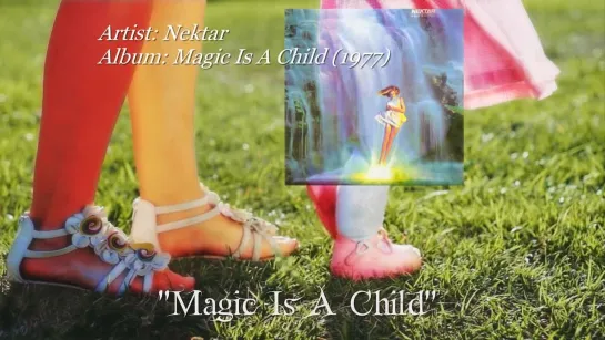 (1977) Magic Is A Child - Nektar