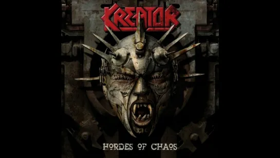 Kreator - Создание Альбома Hordes Of Chaos (Русский перевод)