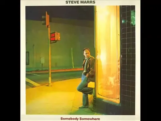 (1982) Steve Marrs - How Was I To Know