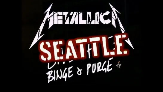 Metallica - Live Shit: Binge & Purge (Seattle 1989)